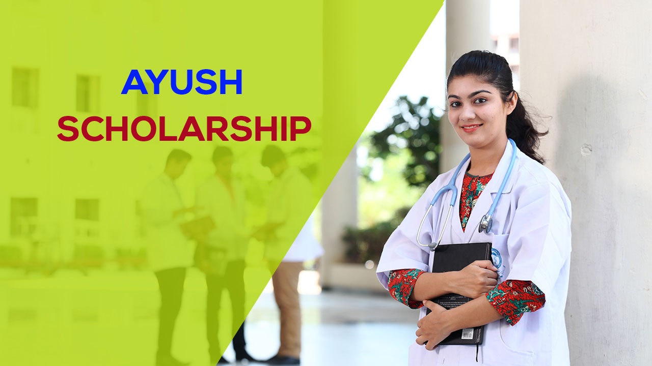 Ayush Scholarship