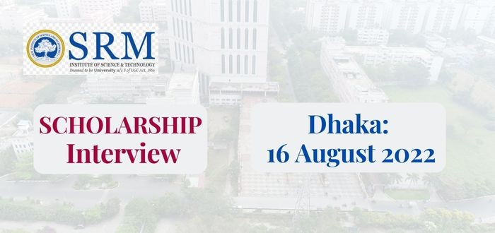 SRM University Scholarship Interview in Dhaka