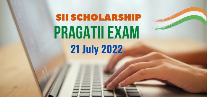 PRAGATII Exam | SII Scholarship | Study in India
