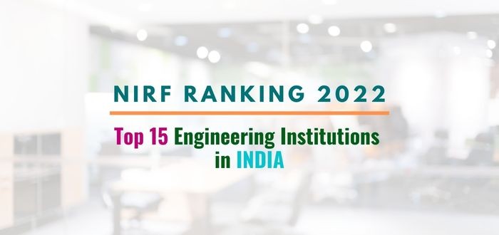 Top 15 Engineering Universities in India
